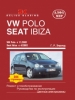 Книга Volkswagen  Polo/Seat Ibiza бензин/дизель с 2001 г. Ремонт, техобслуживание и эксплуатация
